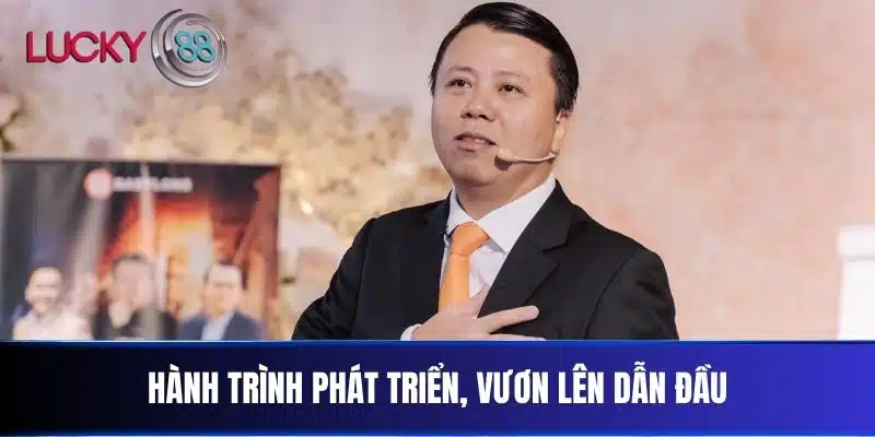 Hành trình phát triển, vươn lên dẫn đầu