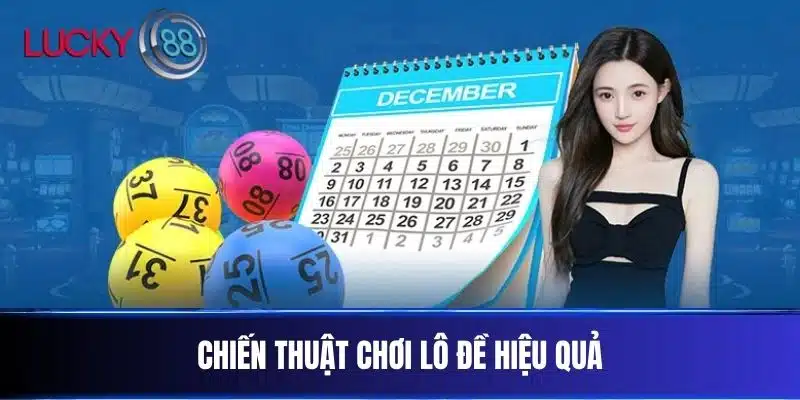 Chiến Thuật Chơi Lô Đề Hiệu Quả